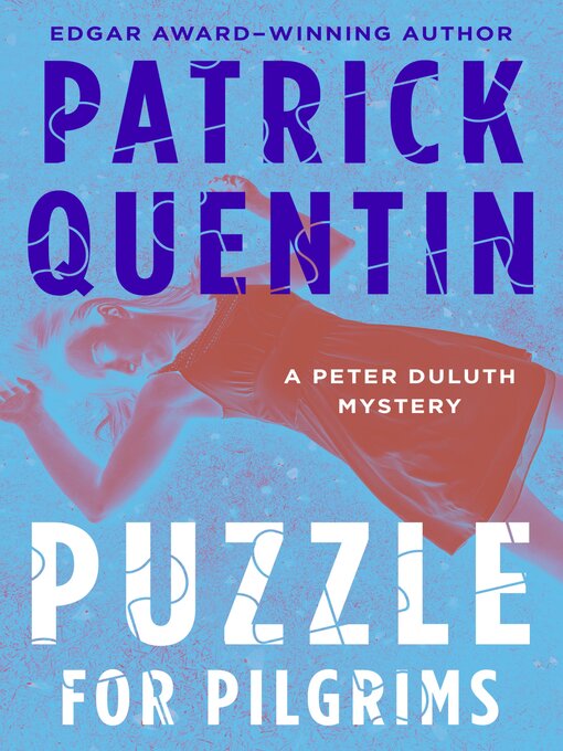 Title details for Puzzle for Pilgrims by Patrick Quentin - Available